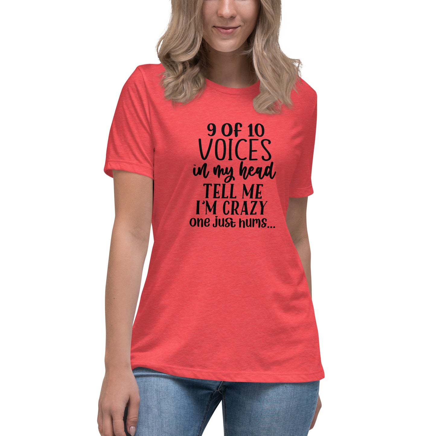 9 of 10 voices in my head tell me I'm crazy one just hums