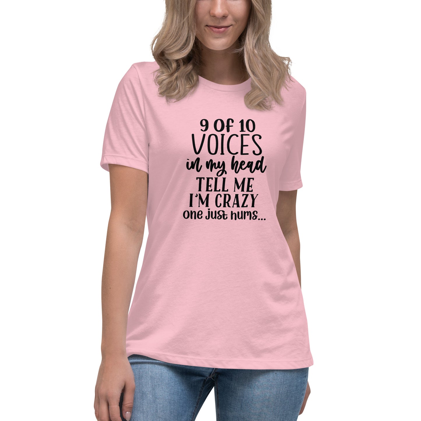 9 of 10 voices in my head tell me I'm crazy one just hums