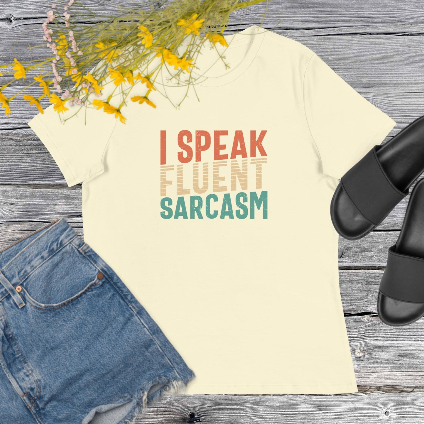 I Speak Fluent Sarcasm