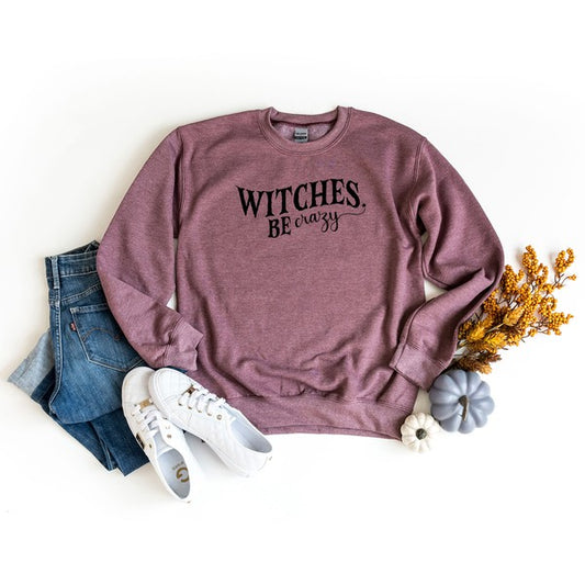 Witches Be Crazy Graphic Sweatshirt